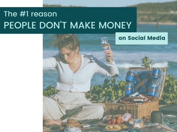 #1 reason people don’t make money from Social Media